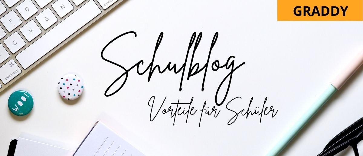 Schulblog – Vorteile für Schüler und worauf zu achten ist